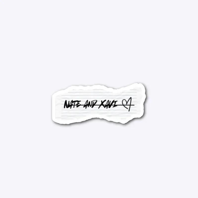 Like You Hate Me Nate & Xavi Sticker